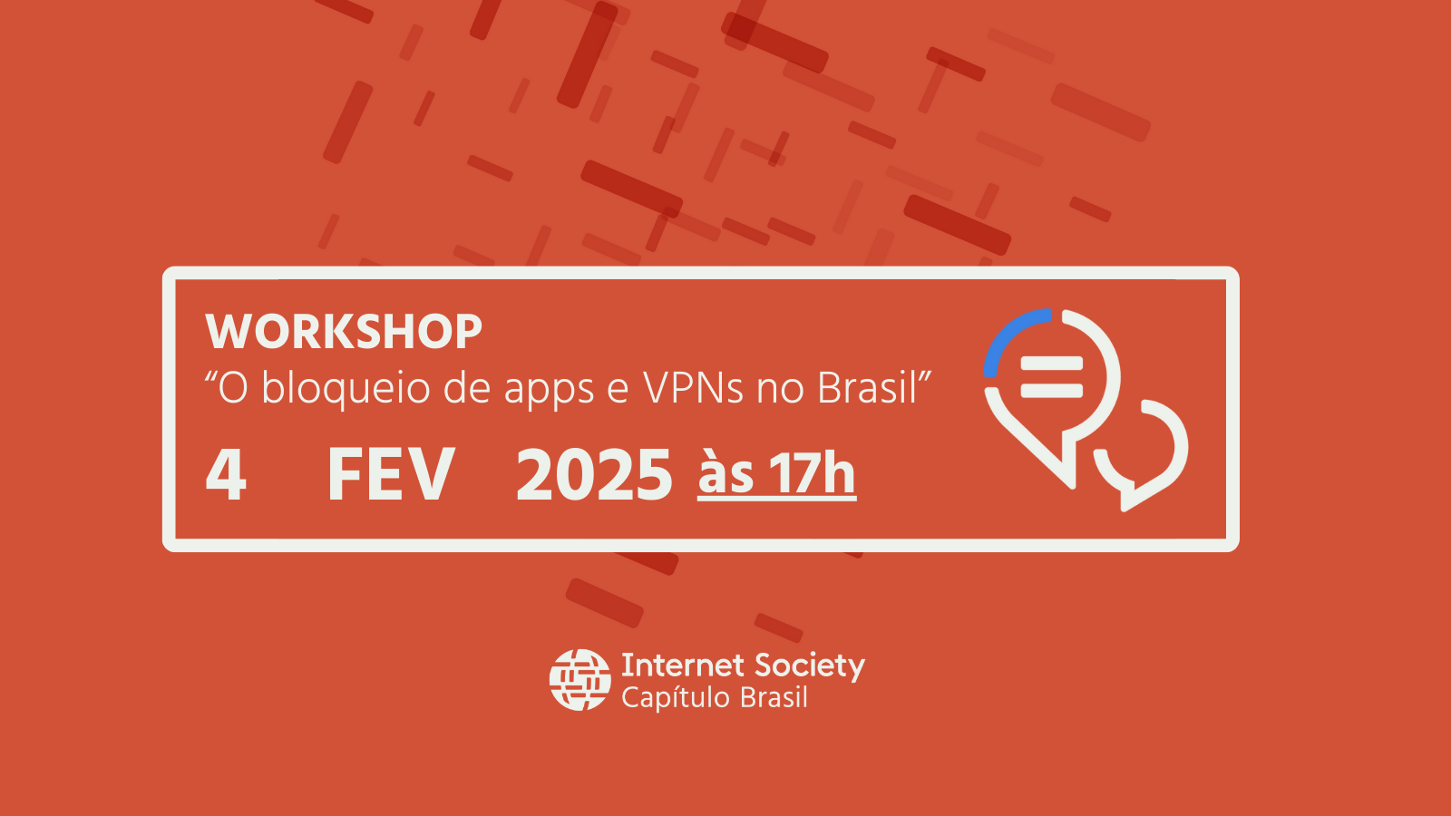 Workshop | O bloqueio de apps e VPNs no Brasil